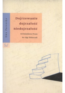 Dojrzewanie dojrzałość niedojrzałość