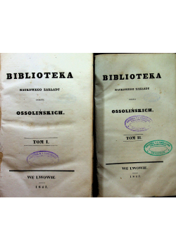 Biblioteka naukowego zakładu imienia Ossolińskich 2 tomy 1847 r.