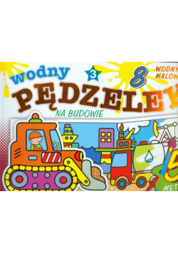 Wodny pędzelek: Na budowie