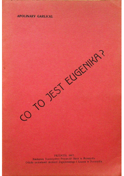 Co to jest Eugenika 1917 r.