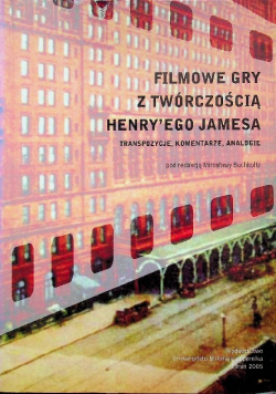 Filmowe gry z twórczością Henryego Jamesa