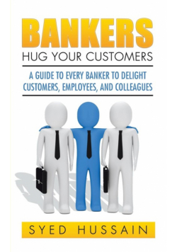 Bankers, Hug Your Customers