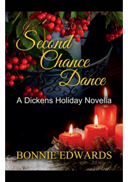 Second Chance Dance A Dickens Holiday Romance