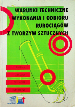Warunki techniczne wykonania i odbioru rurociągów z tworzyw sztucznych