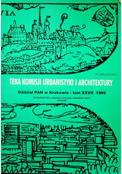 Teka komisji urbanistyki i architektury tom XXVII