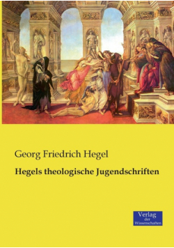 Hegels theologische Jugendschriften