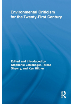 Environmental Criticism for the Twenty-First Century