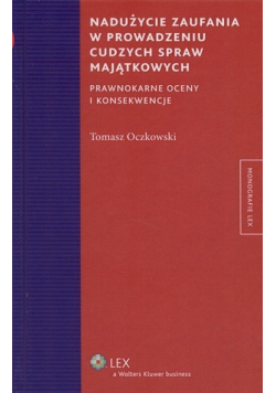 Oczkowski Tomasz - Nadużycie zaufania w prowadzeniu cudzych spraw majątkowych