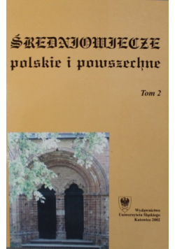 Średniowiecze polskie i powszechne Tom 2