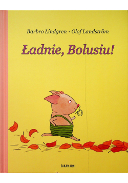 Ładnie Bolusiu