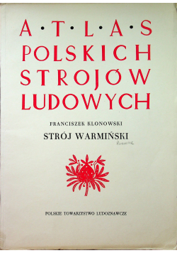 Atlas polskich strojów ludowych Strój warmiński
