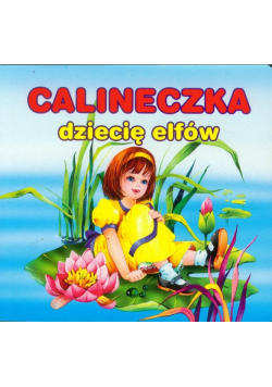 Calineczka dziecię elfów