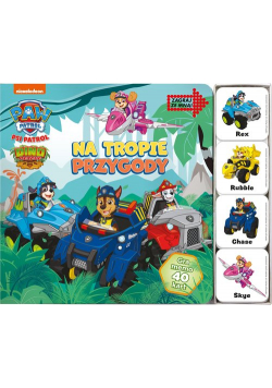Psi Patrol. Zagraj Ze Mną. Na tropie przygody.