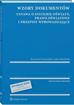 Wzory dokumentów - ustawa o systemie oświaty, prawo oświatowe i przepisy wprowadzające - z serii MERITUM