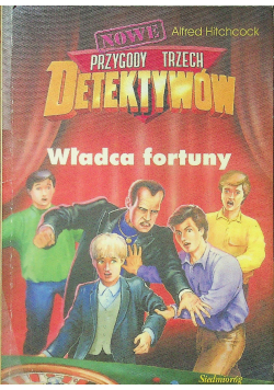 Przygody trzech detektywów władca fortuny