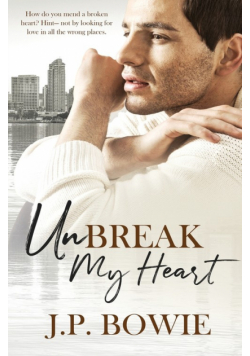 Unbreak my Heart