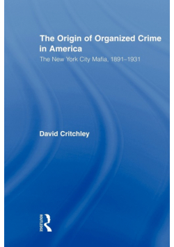 The Origin of Organized Crime in America