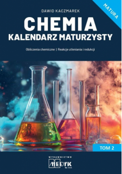Chemia Kalendarz Maturzysty Tom 2