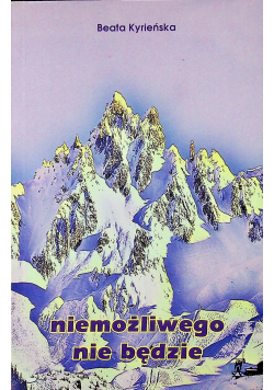 Niemożliwego nie będzie