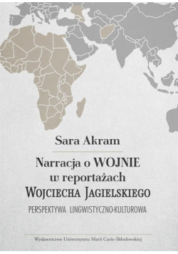 Narracja o WOJNIE w reportażach Wojciecha...