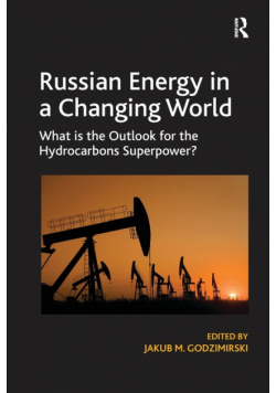 Russian Energy in a Changing World