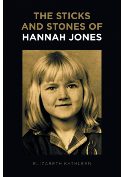 The Sticks and Stones of Hannah Jones