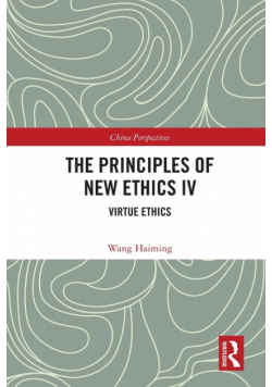 The Principles of New Ethics IV