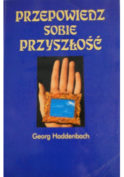 Przepowiedz sobie przyszłość