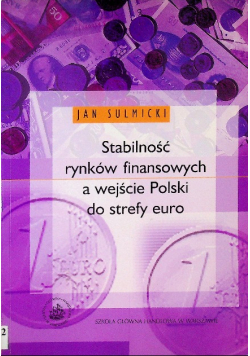 Stabilność rynków finansowych a wejście Polski do strefy euro