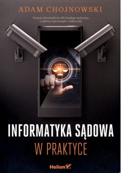 Informatyka sądowa w praktyce