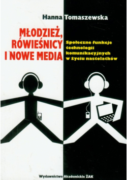 Młodzież rówieśnicy i nowe media