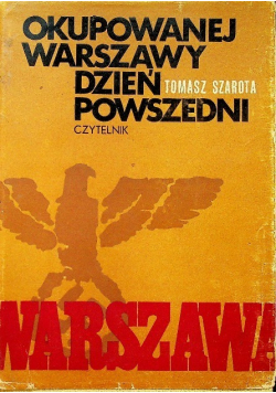 Okupowanej Warszawy dzień powszedni