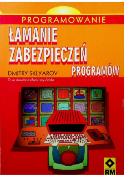 Łamanie zabezpieczeń programów
