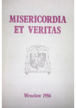 Misericoradia et veritas