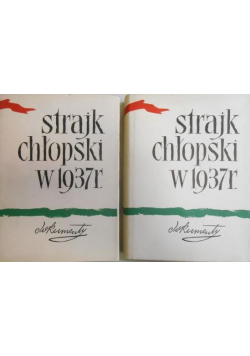 Strajk chłopski w 1937 roku tom 1 i 2