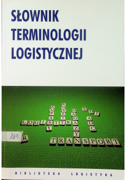Słownik terminologii logistycznej