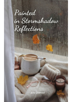 Painted in Stormshadow Reflections