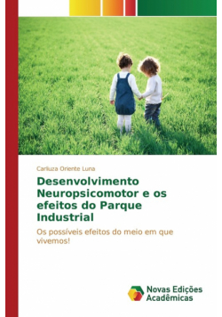 Desenvolvimento Neuropsicomotor e os efeitos do Parque Industrial