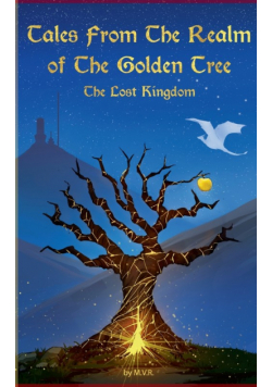 Tales From The Realm Of The Golden Tree