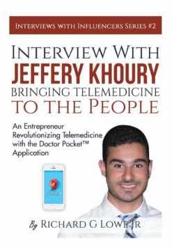 Interview with Jeffery Khoury, Bringing Telemedicine to the People