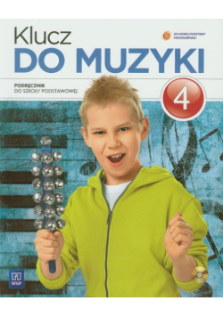 Klucz do muzyki 4 Podręcznik Szkoła podstawowa