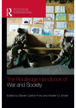 The Routledge Handbook of War and Society