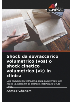 Shock da sovraccarico volumetrico (vos) o shock cinetico volumetrico (vk) in clinica