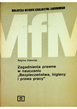 Zagadnienia prawne w nauczaniu Bezpieczeństwa higieny i prawa pracy