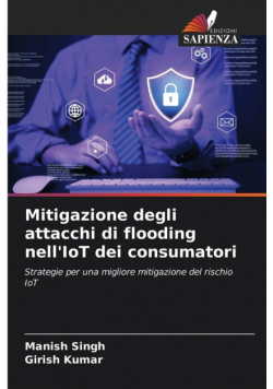 Mitigazione degli attacchi di flooding nell'IoT dei consumatori