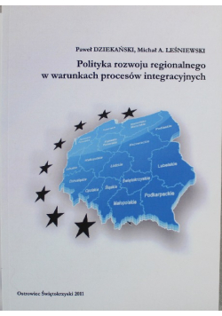 Polityka rozwoju regionalnego w warunkach procesów integracyjnych