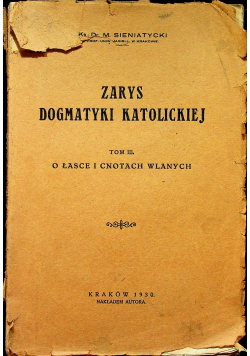 Zarys dogmatyki katolickiej Tom III 1930 r.