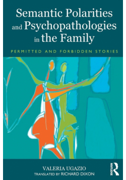 Semantic Polarities and Psychopathologies in the Family