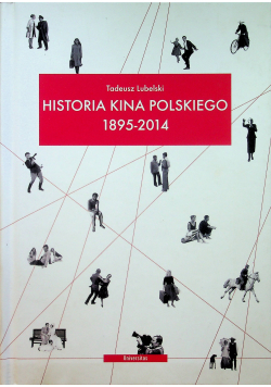 Historia kina polskiego 1895 2014