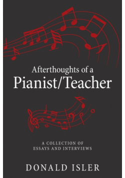Afterthoughts of a Pianist/Teacher